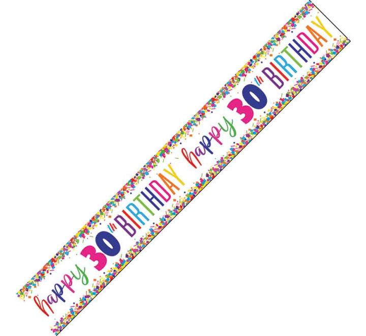 Click to view product details and reviews for Happy 30th Birthday Foil Banner Multi Coloured Confetti 9 Foot Long.