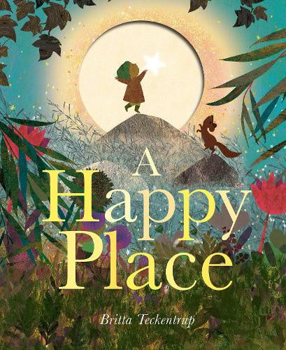 A Happy Place by Britta Teckentrup (Paperback Book)