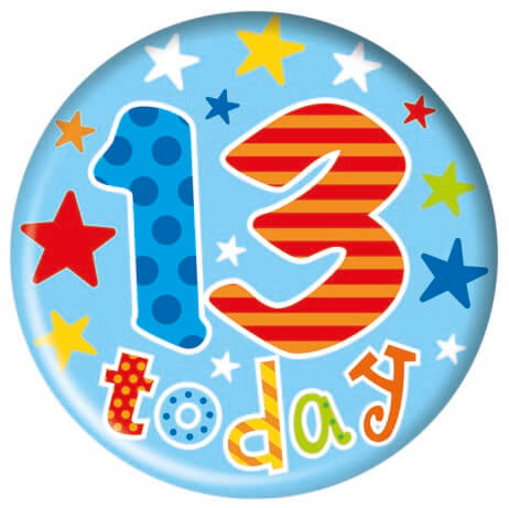 Badge Happy Birthday Age 13 At Last 5cm