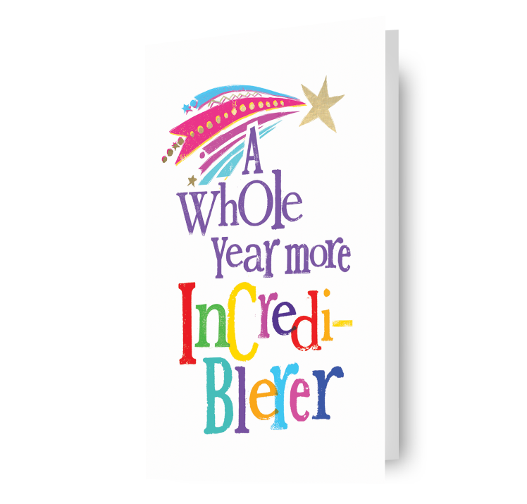 Click to view product details and reviews for Brightside A Whole Year More Incrediblerer Birthday Card.