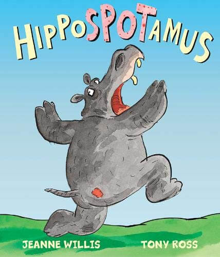 Hippospotamus by Jeanne Willis - Children's Book
