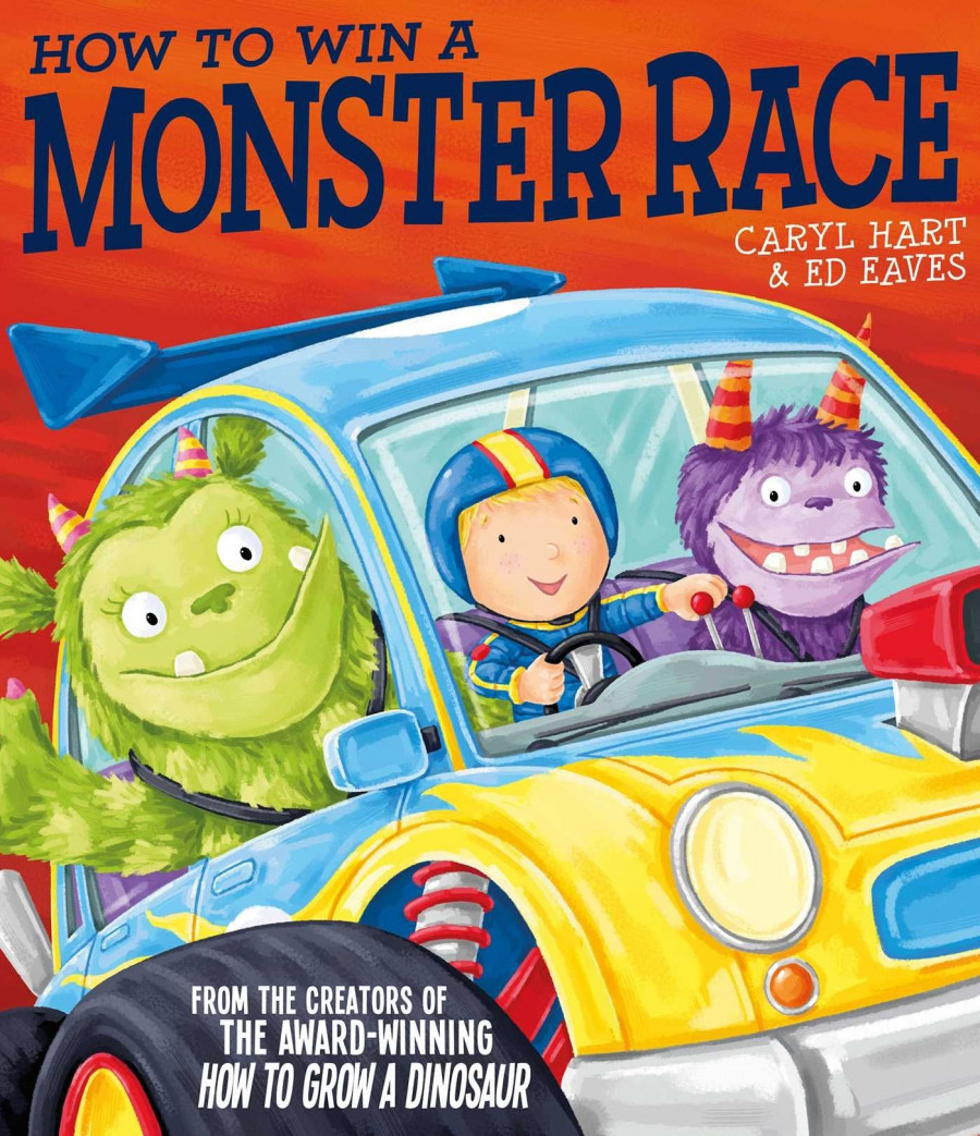 How To Win A Monster Race by Caryl Hart & Ed Eaves