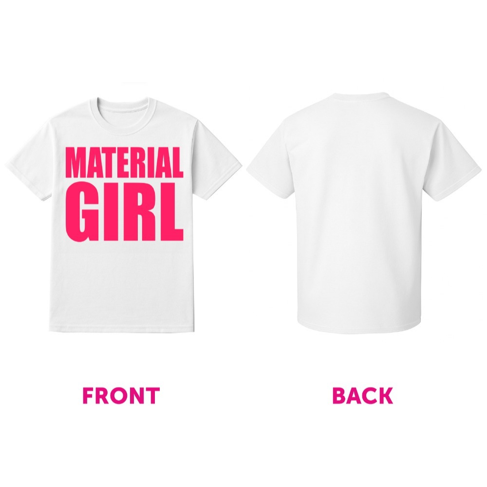 Ladies Material Girl T-Shirt – White with Bright Pink Lettering