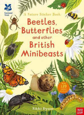 National Trust: Beetles, Butterflies and other Minibeasts by Nikki Dyson