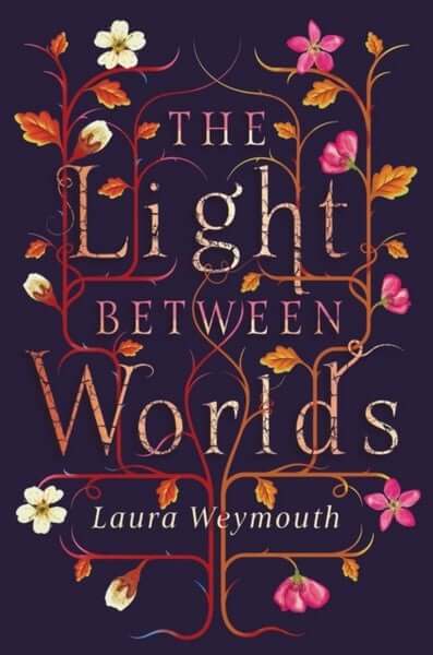 Click to view product details and reviews for The Light Between Worlds By Laura Weymouth.