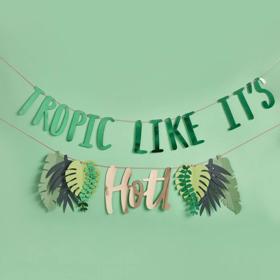 Tropic Like it's Hot Banner/Bunting Party Decoration 2m