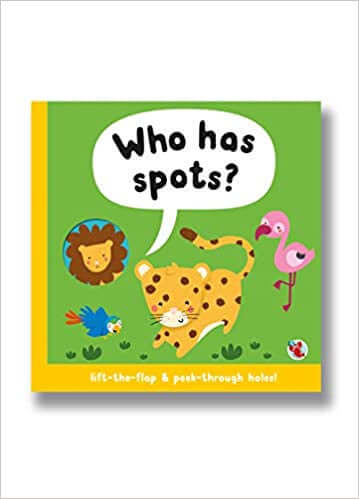 Click to view product details and reviews for Who Has Spots Light The Flap And Peek Through Holes.
